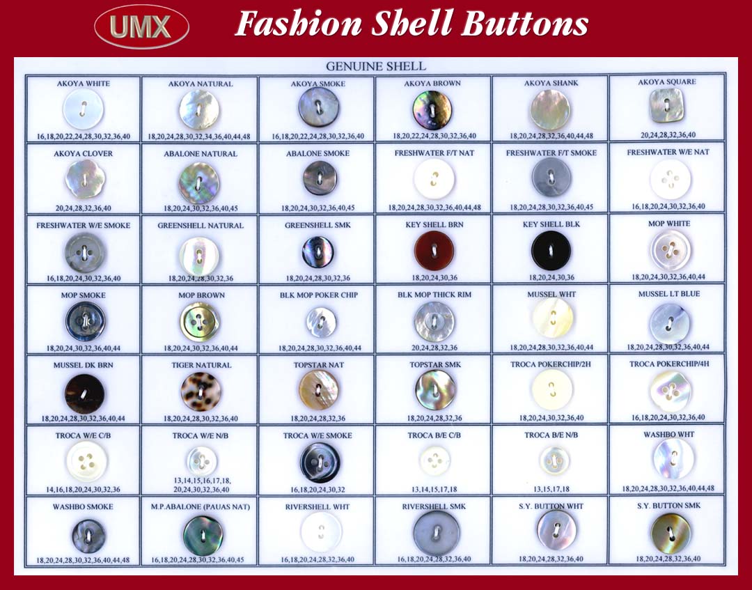 Genuine Shell Buttons: abalone, akoya, mother of pearl, mussel, tiger, turbo,
topstar, troca, trocus washbo, awabi, bombay, rivershell shell buttons