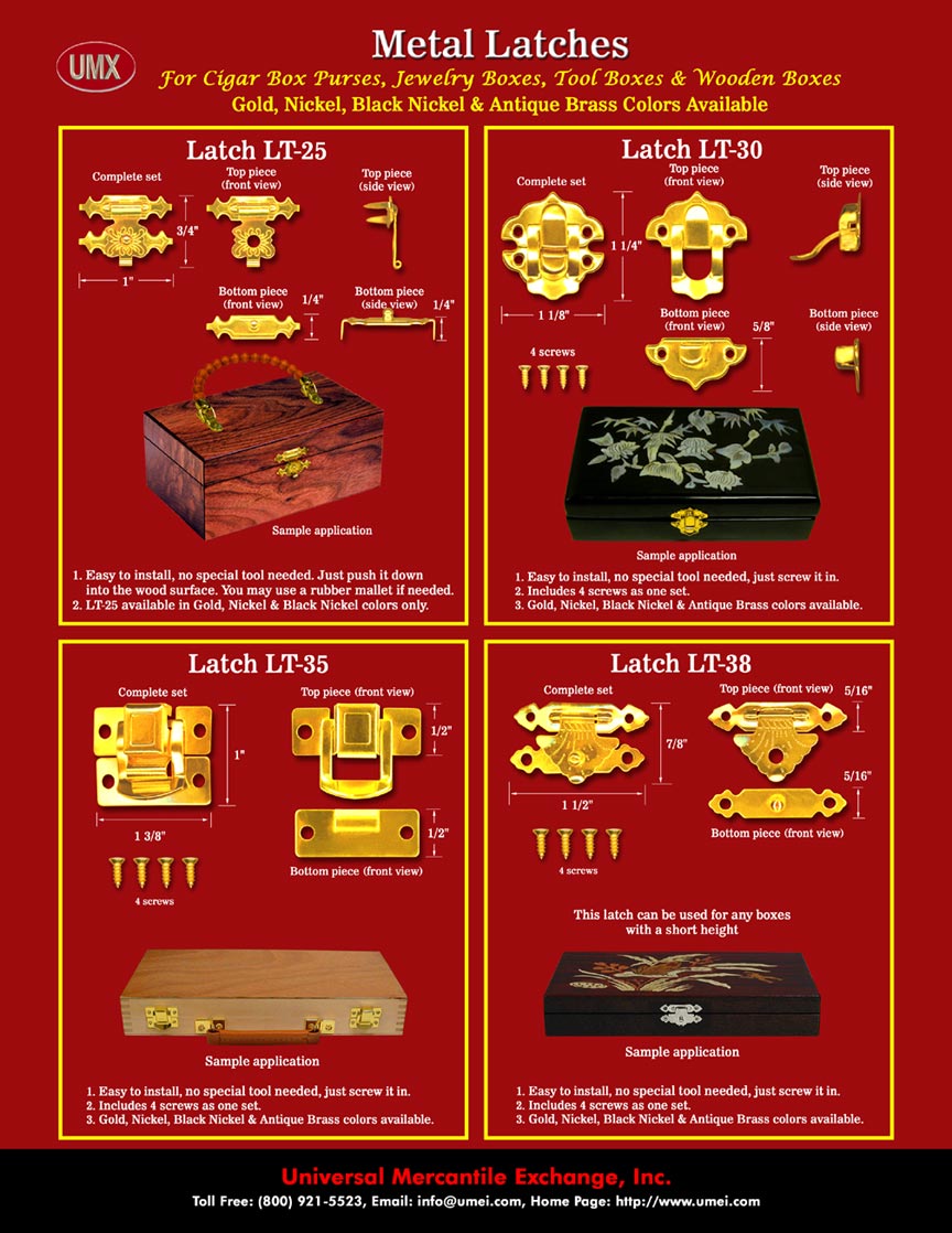 We are designer and manufacturer of latches and latch hook hardware supply. 
We supply latches for cigar box purse, jewelry box or cardboard cigar boxes 
making with simple how to make online instructions