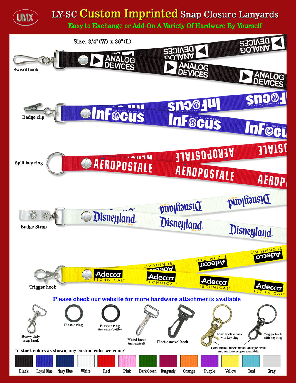 The 3/4" wide by 36" long heavy duty plain snap closure lanyards come with 13 colors available, black, royal blue, navy blue, red, dark green, orange, yellow, pink, gray, purple, burgundy and teal colors. 